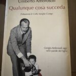 ‘Qualunque cosa succeda’: l’altissimo impegno civile e il sacrificio di Giorgio Ambrosoli nel libro del figlio Umberto